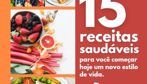 15 Receitas gostosas e saudáveis