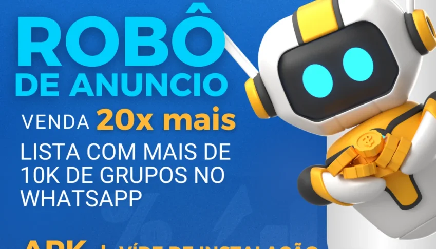 Robô De Divulgação + Lista De Grupos W.A. (APK)