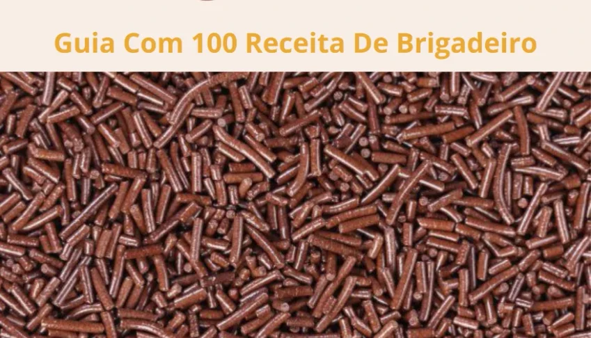 100 Receitas de Brigadeiro