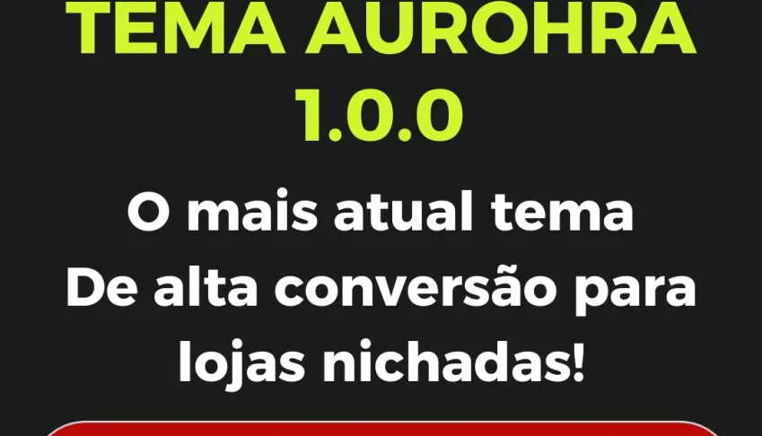 Tema Aurohra 1.0/ Aurora / Tema Novo Izzat Express - Shopify
