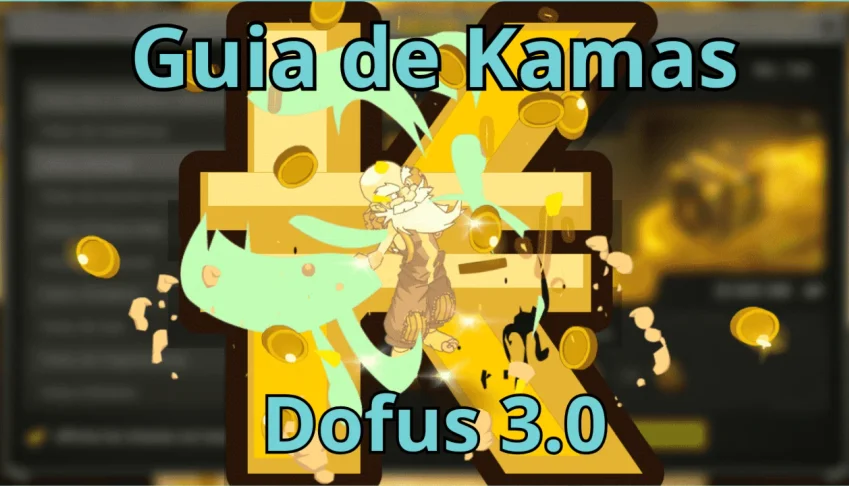 Como fazer Kamas e ficar Rico [GUIA DOFUS 3.0]