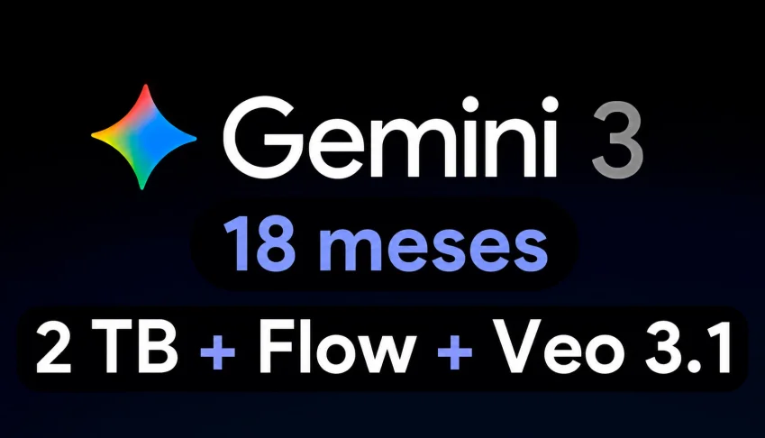Gemini 3.1 AI Pro + 2TB + Veo 3.1 + Flow | 30 dias
