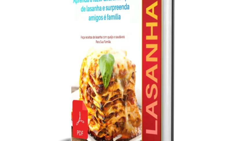 Deliciosas Receitas De Lasanha Surpreenda a todos!