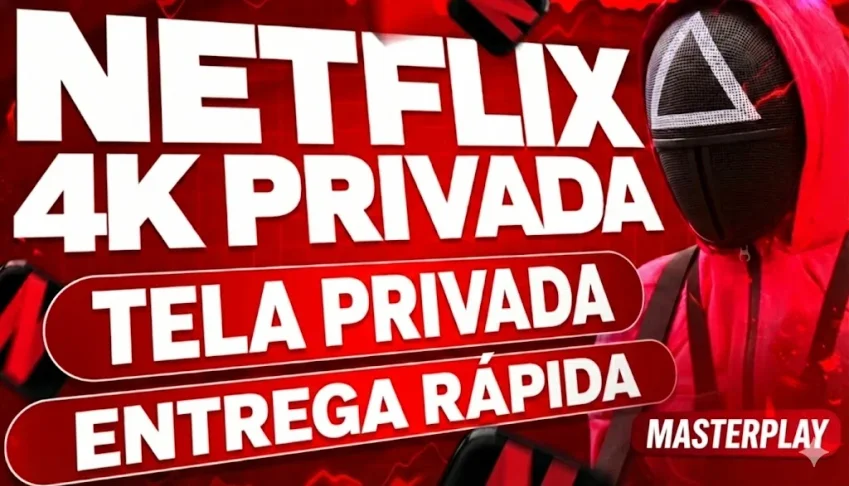 Netflix 4K Ultra Hd 30 Dias + Tela Privada & Entrega Rápida