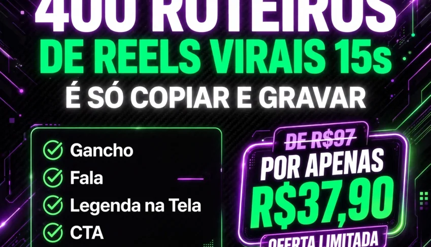 400 Roteiros de Reels Virais de 15 Segundos