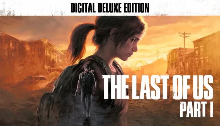 The Last of Us™ Part I Digital Deluxe Edition - Steam