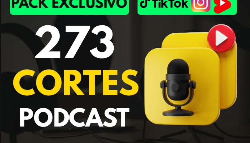 Pack 273 Cortes de Podcast Variados - Vídeos Virais Prontos
