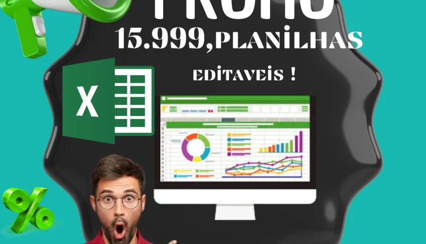Ultra Pack +15.999 Planilhas Excel Editáveis + BRINDE