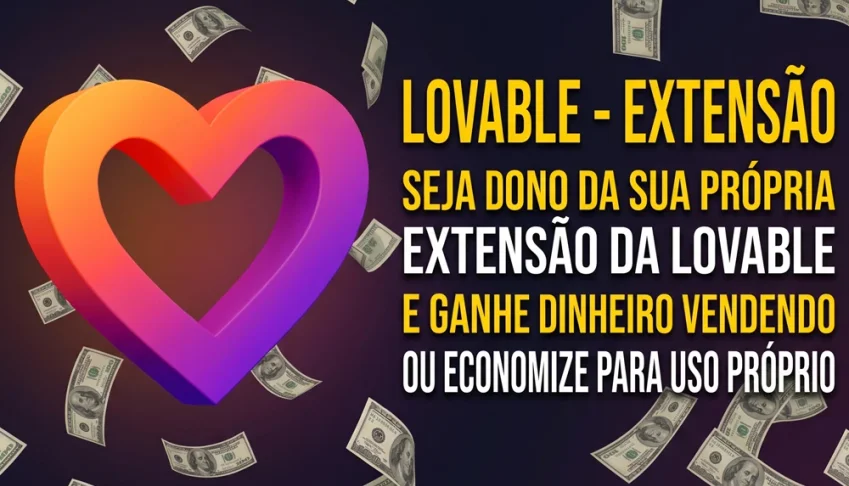 LOVABLE - Extensão Micro SaaS