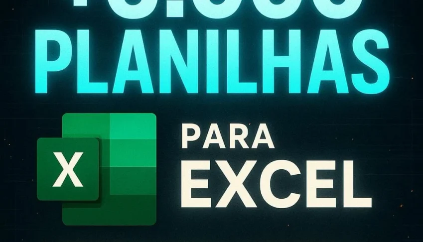 Pack Com +6.000 Planilhas Excel Prontas!
