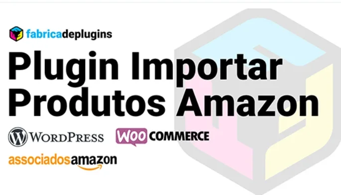 Plugin Fab. Importar Produtos Amazon