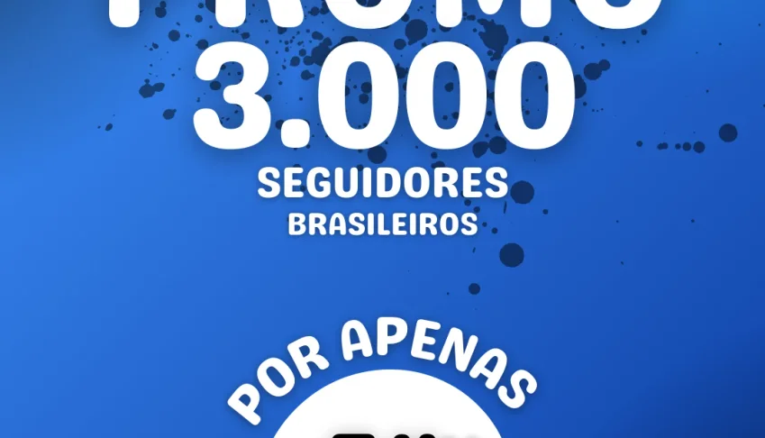 [BARATO] 3.000 Seguidores Brasileiros - Reposição de 30 Dias