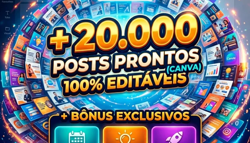 + 20.000 Posts Prontos (Canva) 100% Editaveis + Bônus
