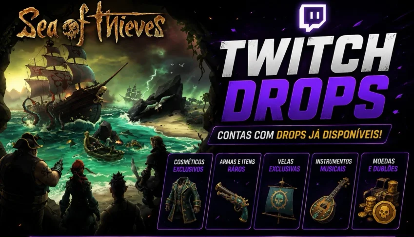 Sea Of Thieves Twitch Drops Atualizados - Entrega Rapida