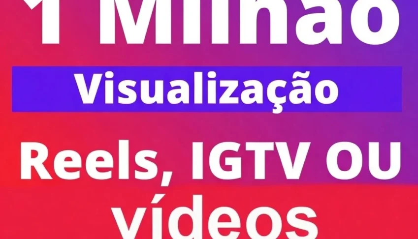 Instagram Visualizações 1 Milhão