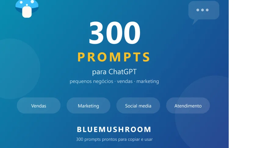 300 Prompts ChatGPT para Negócios | Vendas, Marketing