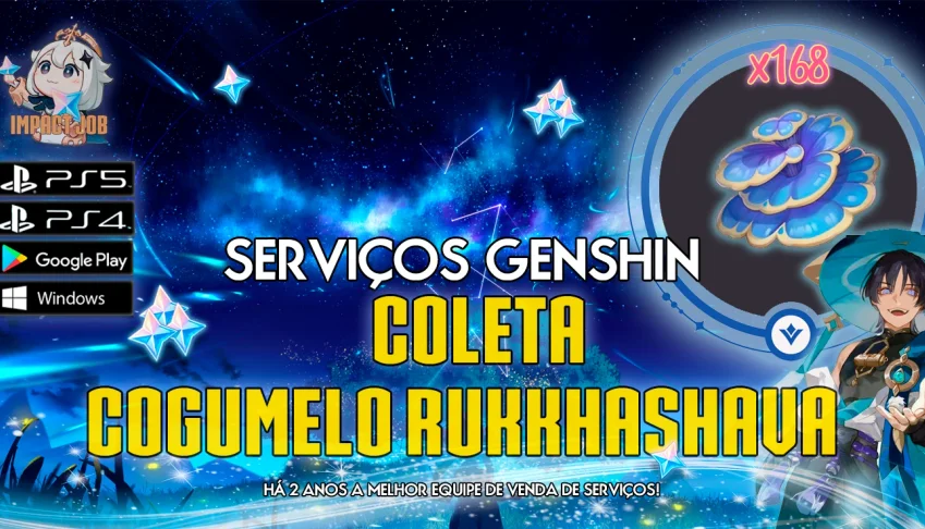 SERVIÇOS GENSHIN - Coleta de Cogumelo Rukkhashava (168x)