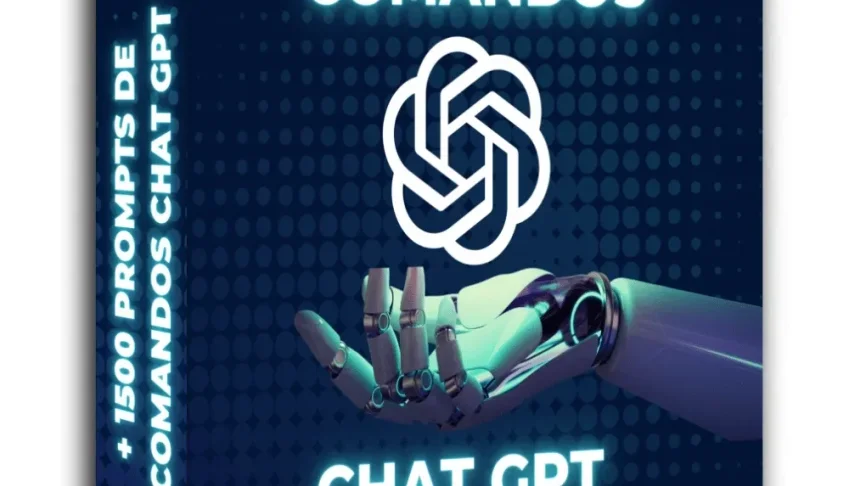 Comando Para Chat GPT + de 1000 Prompts de comandos Avançado