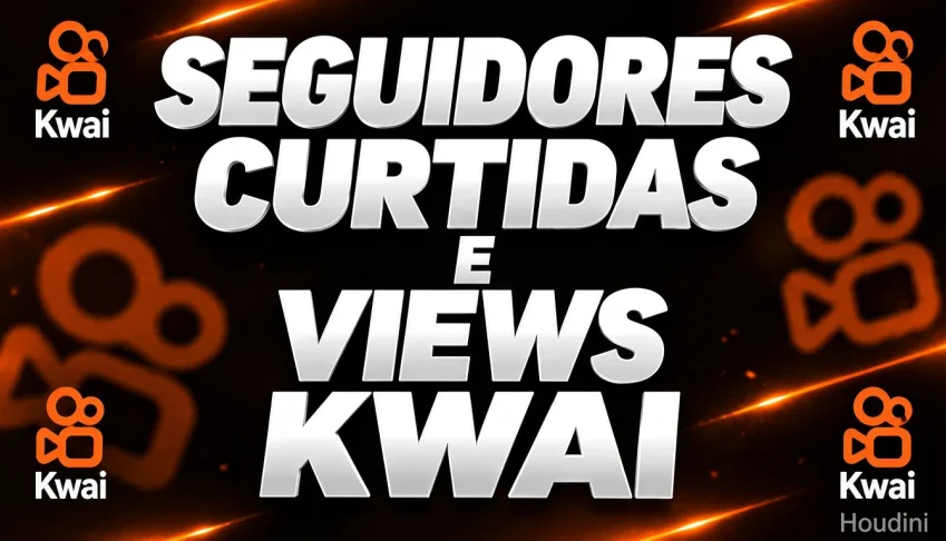 🔥 Seguidores Curtidas E Views Kwai|  Escolha A Quantidade
