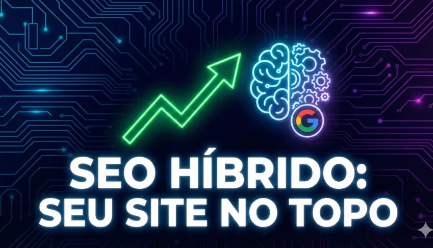 Seo Hibrido: Seu Site No Topo