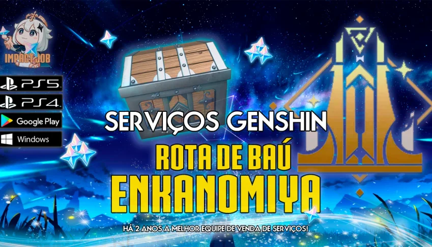 Impact job - Rota de baú: Enkanomiya
