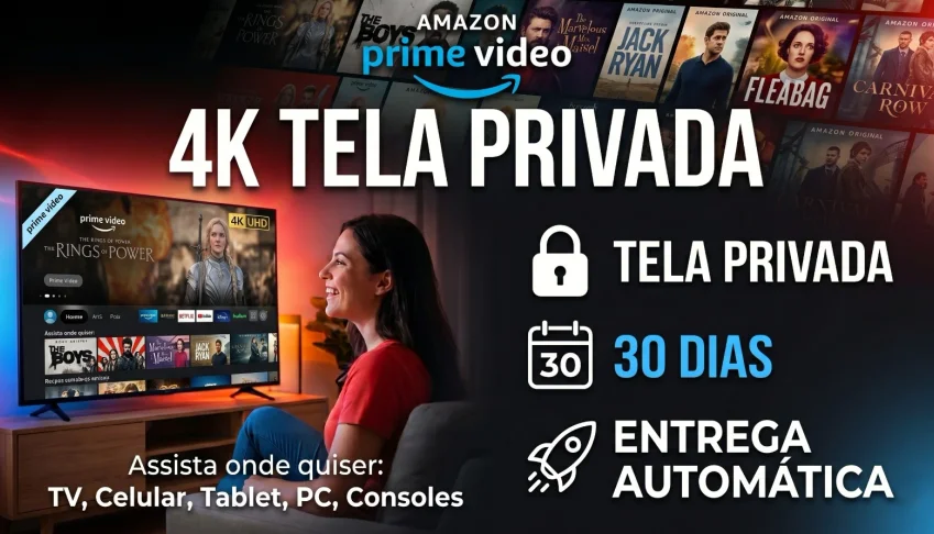 PRIME VÍDEO 4K - Tela privada por 30 dias + Automático