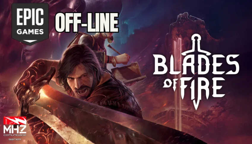 Blades of Fire - EPIC GAMES Compartilhado -Jogos Offline 🔨 