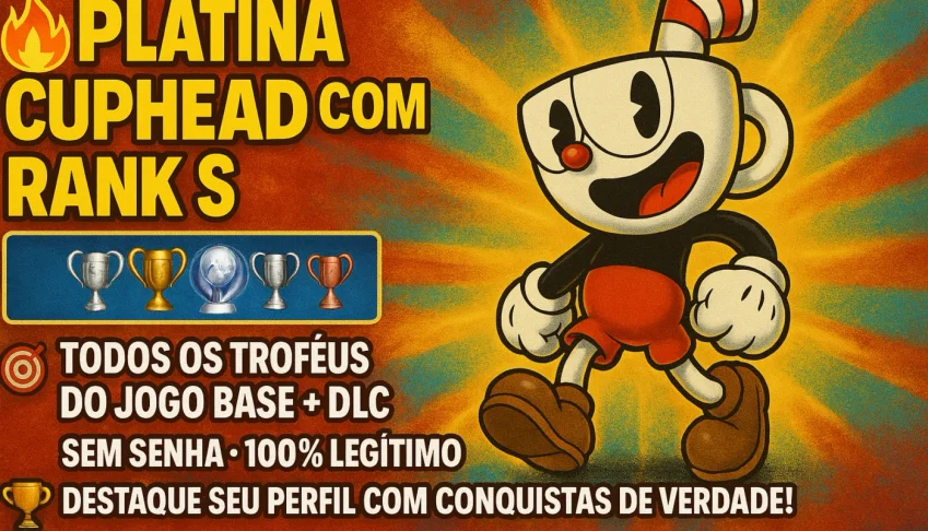 Platina Cuphead com Rank S! (Destaque em seu perfil!) PS4