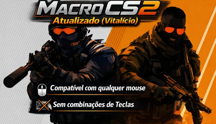 Macro CS2 - No Recoil - Rapid Fire (Atualizado e Vitalício)