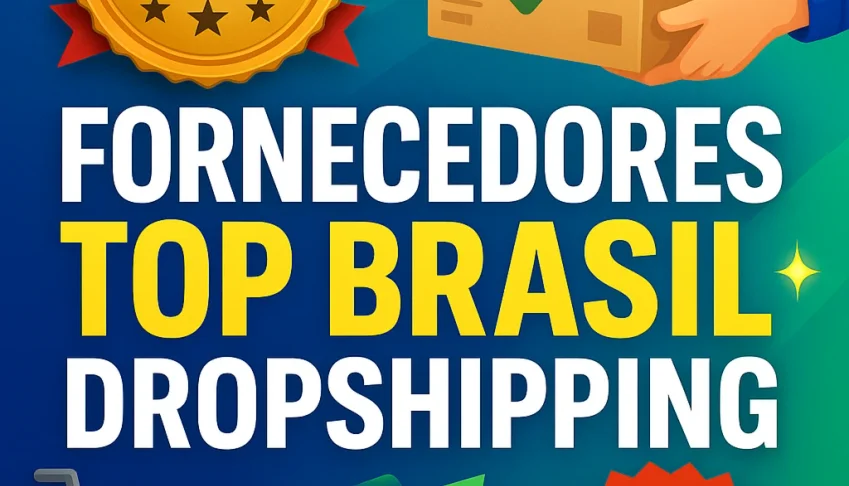 🚀 Fornecedores de produtos para Dropshipping no Brasil 🚀