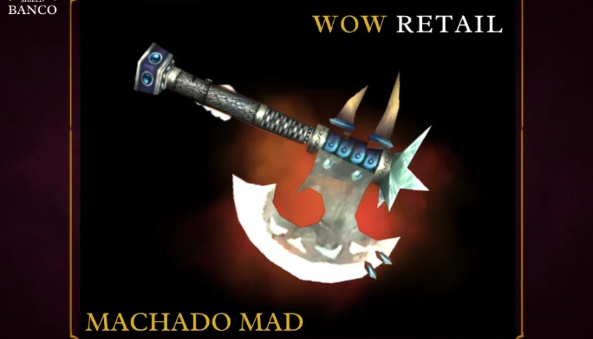 World of Warcraft - Skin de Arma Machado (Transmog)