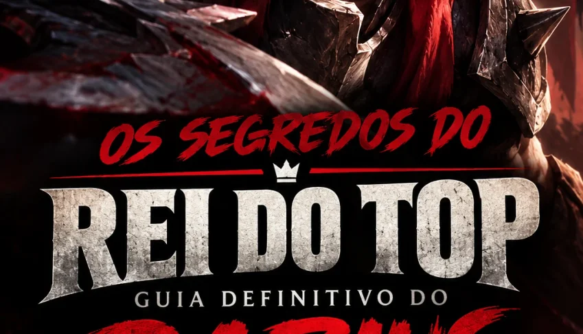 OS SEGREDOS DO REI DO TOP Guia Definitivo do Darius
