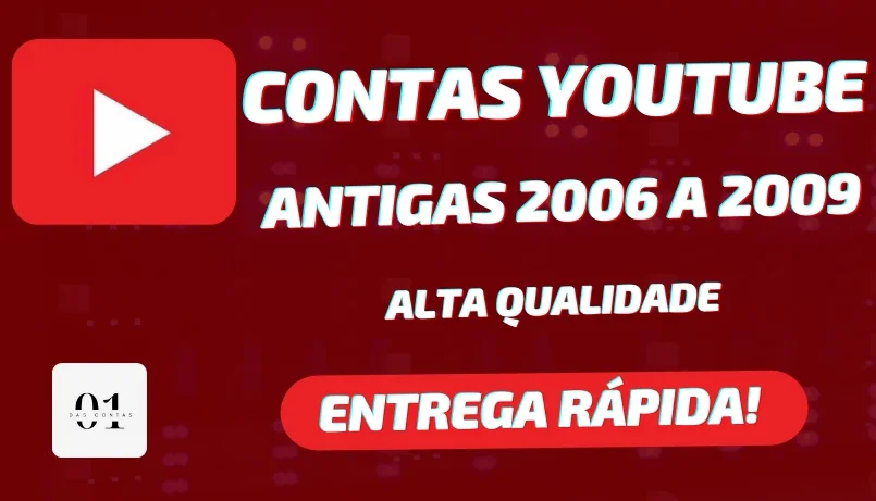 CONTAS YOUTUBE ANTIGAS 2006 A 2009 +SEM SMS [ALTA QUALIDADE]