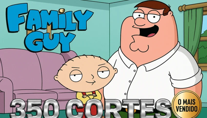 550 Cortes - Family Guy