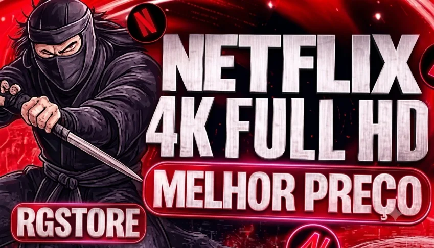 Netflix Premium 4K | 5 Telas | 1 Mes (Sem Anúncios)