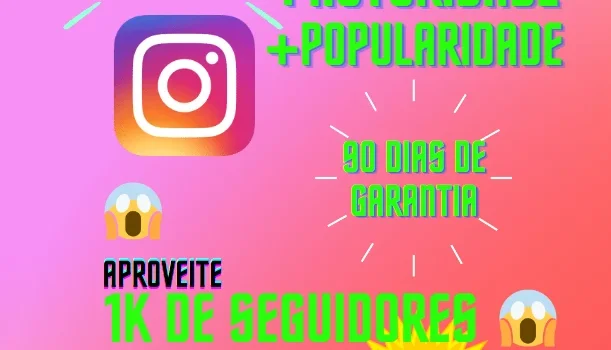 [Promoção] 1K Seguidores Instagram por apenas R$ 6,99 - Rede