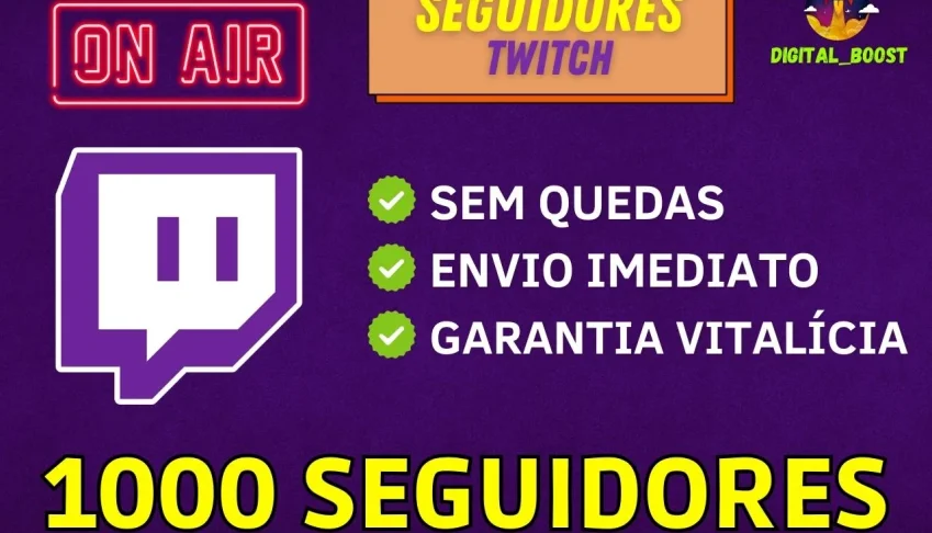 1000 Seguidores na Twitch por apenas R$9,99 [Promoção]