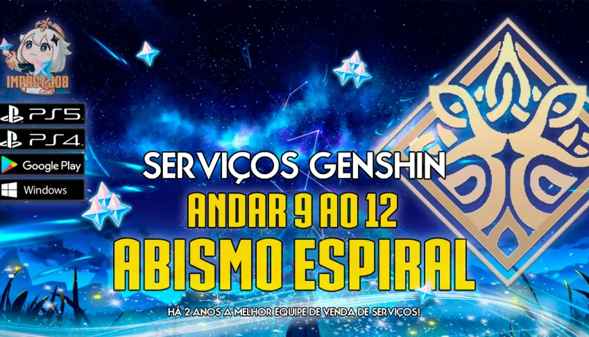 SERVIÇOS GENSHIN - Abismo Andar 9 ao 12