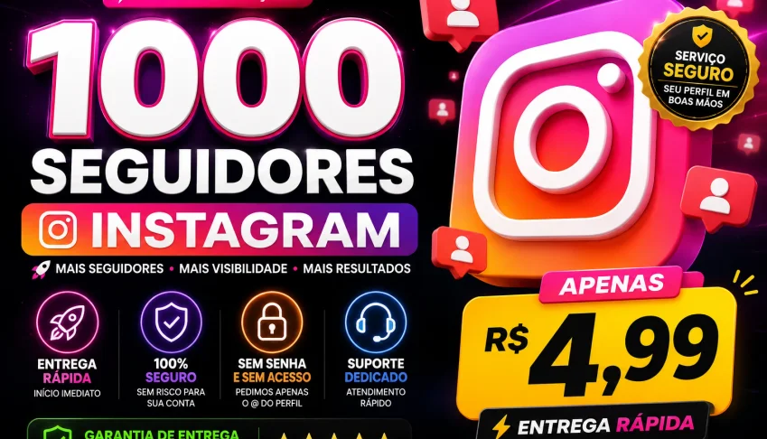 🔥 1000 Seguidores Instagram | R$4,99 ⚡ Entrega Rápida