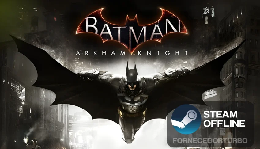 Batman™: Arkham Knight - Steam offline