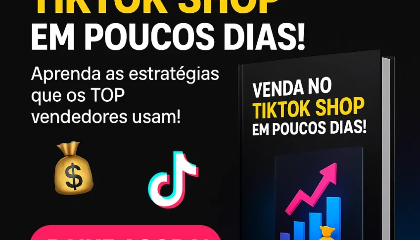Ebook como vender no Tiktok shop em dias!