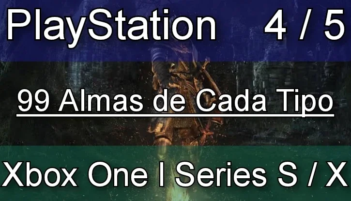 Dark Souls Remastered - 99 Almas de cada tipo - Ps4/5 l Xbox