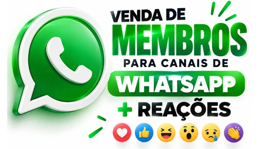 Membros Whatsapp Canal e Reações