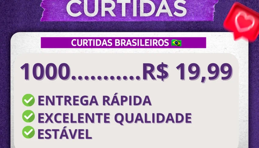 Curtidas Brasileiras (Alta Qualidade)