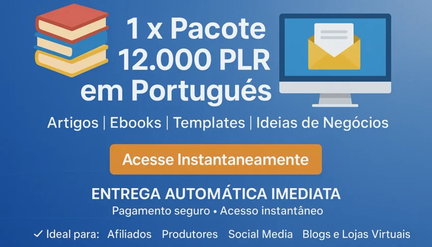 Mega Pacote PLR em Português com Entrega Imediata