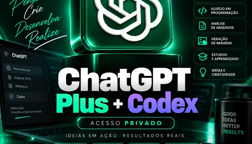 ChatGPT Plus + Codex | Acesso Privado | 30 Dias