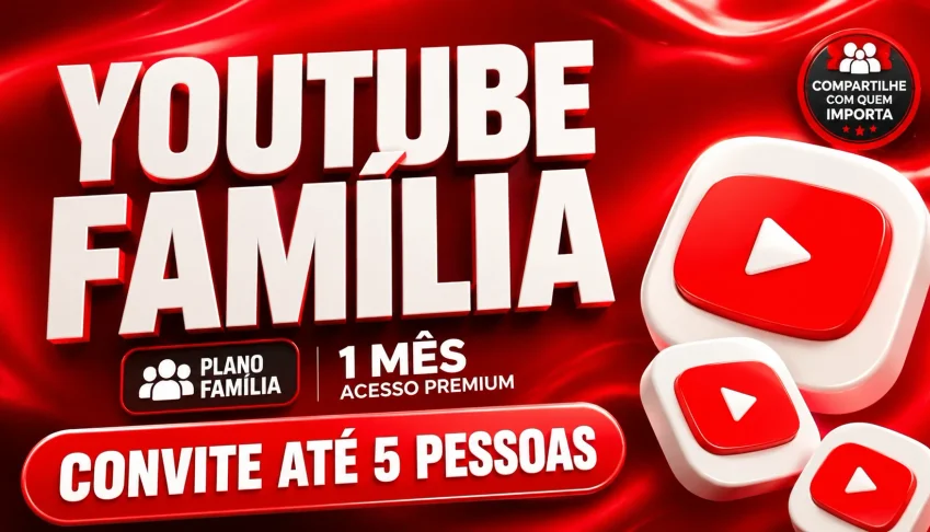YouTube Premium Família – 1 Mês | Convide Até 5 Pessoas