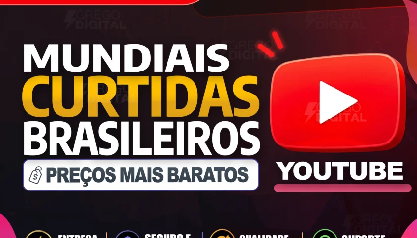 YOUTUBE CURTIDAS BRASILEIRAS - MUNDIAIS [MAIS VENDIDO]