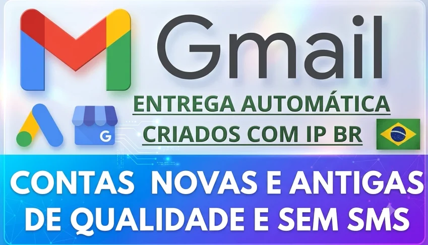 CONTAS GOOGLE/GMAIL BR NOVAS E ANTIGAS DE QUALIDADE