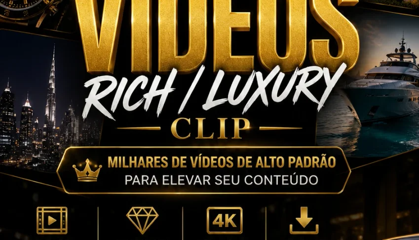 🔥 Pack Milhares De Vídeos Rich / Luxury – Conteúdo Premium